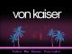 Von Kaiser - Take me home Tonight