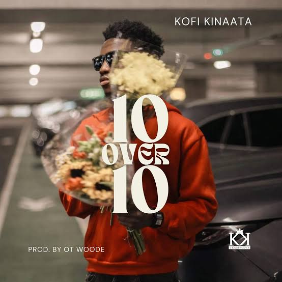 Kofi Kinaata – 10 Over 10