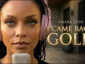 Amara Zion – I Came Back Gold