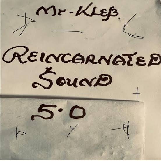 Mr Kleb - Reincarnated sound 5.0 (Instrumental)