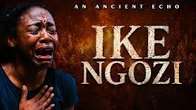 An Ancient Echo - Ike Ngozi si nigwe nada
