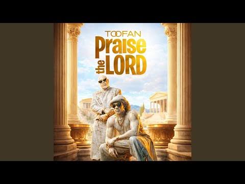 Toofan - Praise the Lord