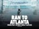 Drake – Ran To Atlanta Ft. Future & Molly Santana