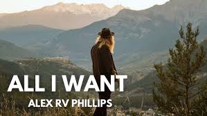Alex Rv Philips - All I Want