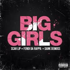 ScarLip - Big girls