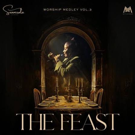 Sunmisola Agbebi – The Feast Worship Medley (Vol.3