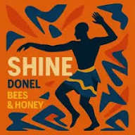 Donel & bees & honey - Shine