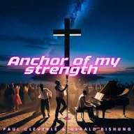 Paul Cleverlee - Anchor of my strength