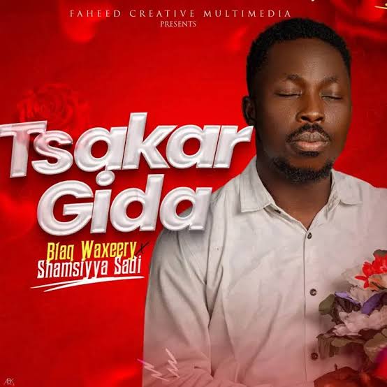 Blaq Waxeery - Tsakar Gida