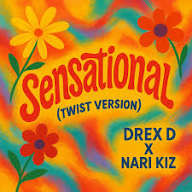 Drex D - Sensational (Twist Version)