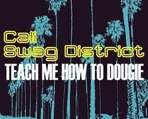 Cali swag District - Teach me how to Dougie