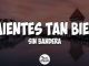 Sin Bandera - Mientes Tan Bien (Letra)