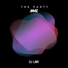 Dj LAWY - The party jamz (Mixtape)