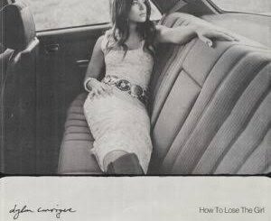 Dylan Conrique - How To Lose The Girl