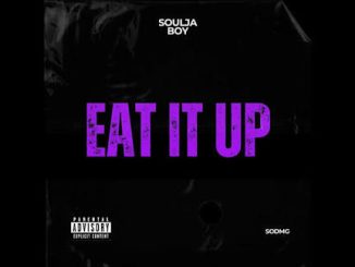 Soulja Boy - Eat It Up