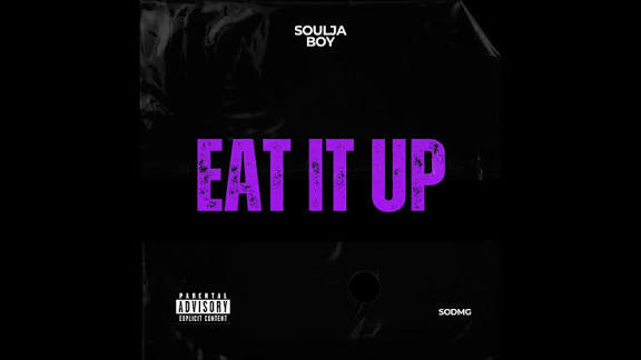 Soulja Boy - Eat It Up