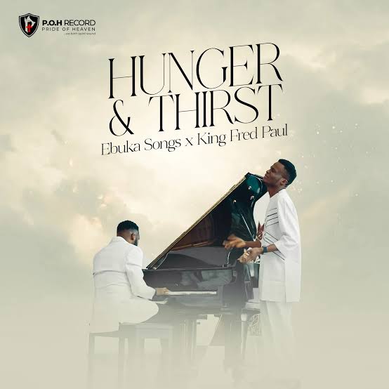 Ebuka Songs - Hunger and Thirst