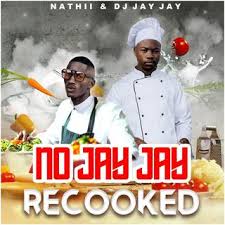 Nathii & Dj Jay Jay - No JayJay Recooked