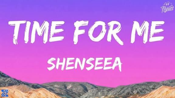 Shenseea – Time for Me