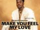Anendlessocean - Make you feel my love