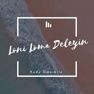 Rudy Omoibile - Loni Loma Deleyin (Remastered)
