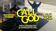 Elevation Worship & Chandler Moore - Call God