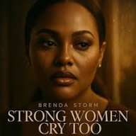Brenda Storm - Strong women cry too