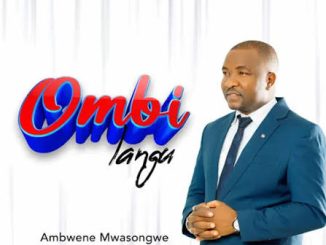 Ambwene Mwasongwe - Ni Wewe