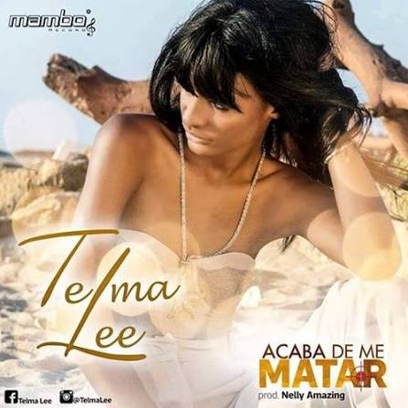 Telma Lee - Acaba de Me Matar