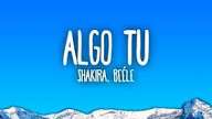 Shakira & Beéle - ALGO TÚ