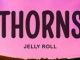 Jelly Roll - Thorns