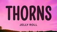 Jelly Roll - Thorns