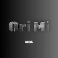Neeja - Ori Mi