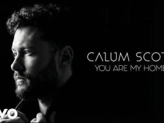 Calum Scott - You Are My Home