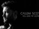 Calum Scott - You Are My Home