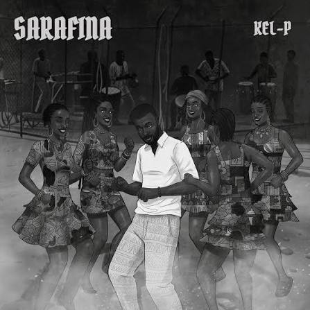 Kel P - Sarafina