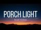 Noah Kahan - Porch Light