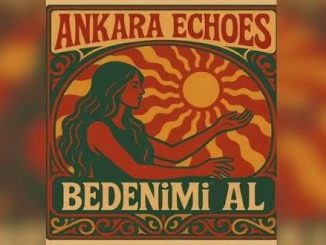 Ankara Echoes - Beni Al