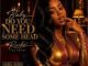 Head Rache' The Artist - Baby Do You Need Some