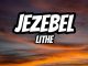 Lithe - Jezebel